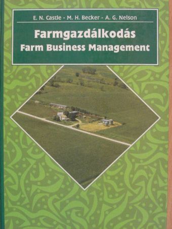 A. Gene Nelson - Farmgazdálkodás [antikvár]