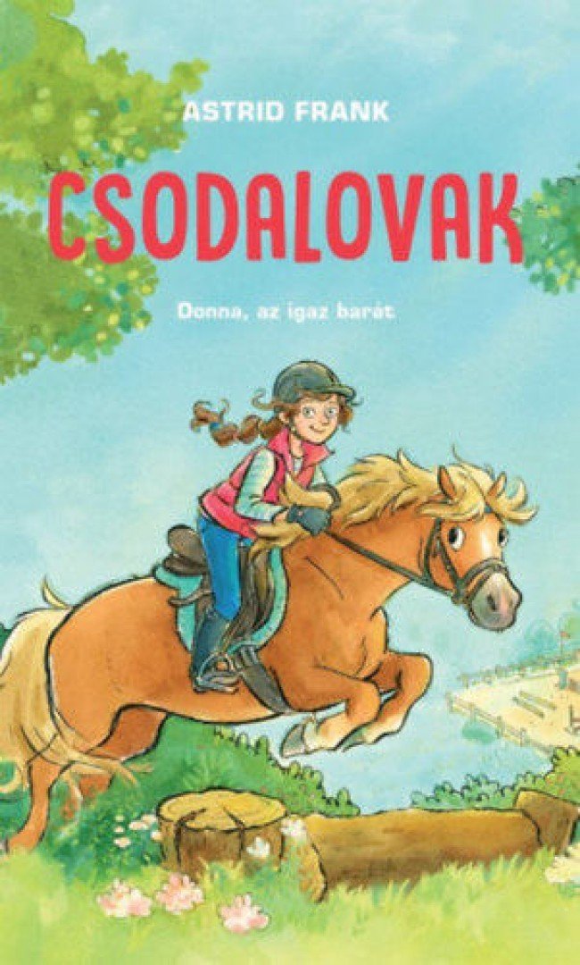 Astrid Frank - Csodalovak [antikvár]