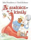 Julia Donaldson - A szakács és a király