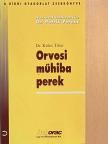 Dr. Köles Tibor - Orvosi műhiba perek [antikvár]