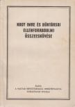 Nagy Imre és bűntársai ellenforradalmi összeesküvése [antikvár]
