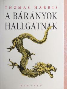 Thomas Harris - A bárányok hallgatnak [antikvár]