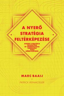 Marc Baaij, Patrick Reinmoeller - A nyerő stratégia feltérképezése