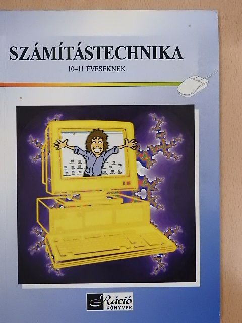 Dancsó Tünde - Számítástechnika 10-11 éveseknek [antikvár]