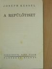 Joseph Kessel - A repülőtiszt [antikvár]