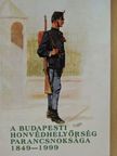 Helgert Imre - A Budapesti Honvédhelyőrség Parancsnoksága 1849-1999 [antikvár]