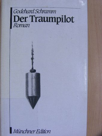 Godehard Schramm - Der Traumpilot [antikvár]