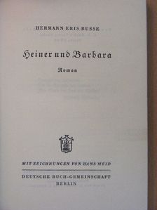 Hermann Eris Busse - Heiner und Barbara (gótbetűs) [antikvár]