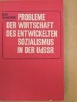 Boris Sucharewski - Probleme der Wirtschaft des Entwickelten Sozialismus in der UdSSR [antikvár]