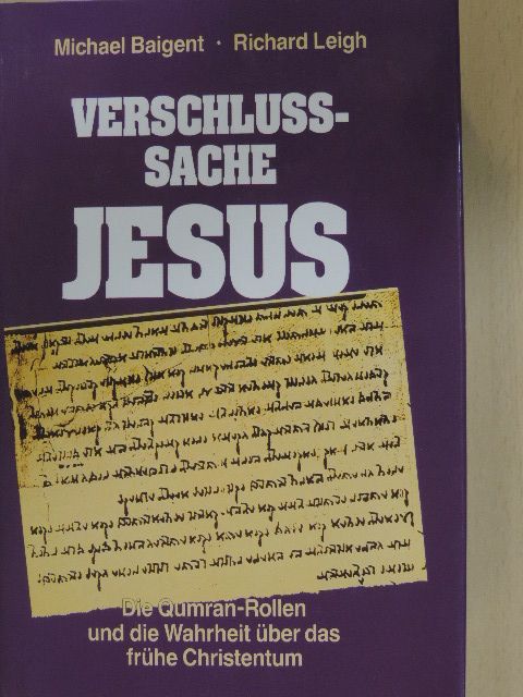 Michael Baigent - Verschlußsache Jesus [antikvár]