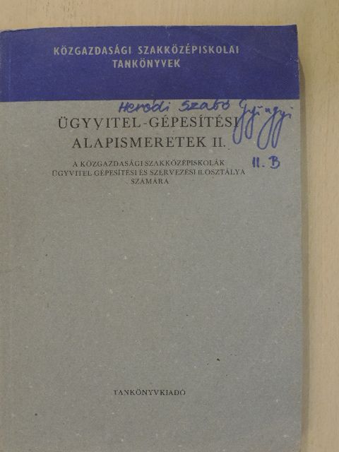 Ferenczi István - Ügyvitel-gépesítési alapismeretek II. [antikvár]