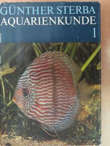 Dr. Günther Sterba - Aquarienkunde I. [antikvár]