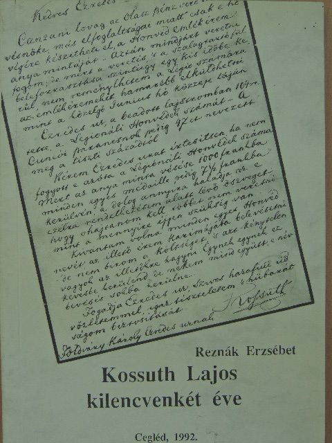 Reznák Erzsébet - Kossuth Lajos kilencvenkét éve [antikvár]