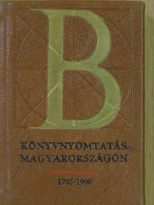 Bolgár Iván - Könyvnyomtatás Magyarországon 1703-1900 (minikönyv) (számozott) [antikvár]