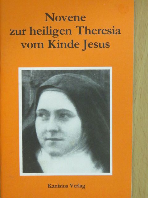 Robert Quardt - Novene zur heiligen Theresia vom Kinde Jesus [antikvár]
