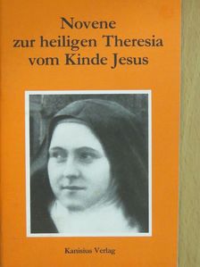 Robert Quardt - Novene zur heiligen Theresia vom Kinde Jesus [antikvár]