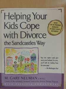 M. Gary Neuman - Helping Your Kids Cope with Divorce the Sandcastles Way [antikvár]
