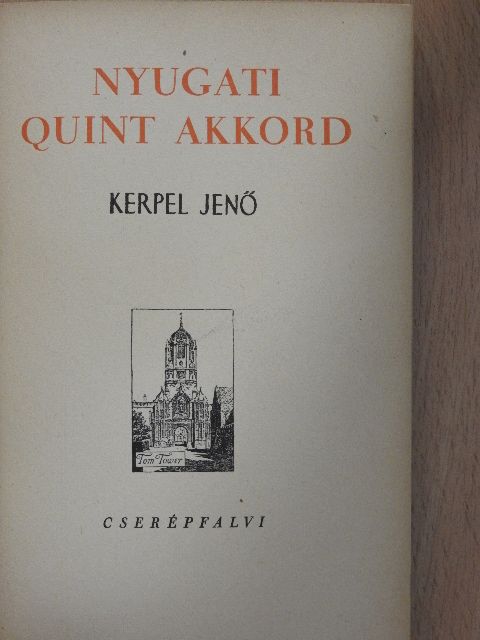 Kerpel Jenő - Nyugati quint akkord [antikvár]