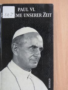 Paul VI. - Probleme unserer Zeit [antikvár]