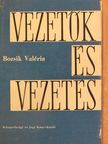 Bozsik Valéria - Vezetők és vezetés [antikvár]