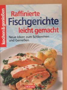 Rüter Irene - Raffinierte Fischgerichte leicht gemacht [antikvár]