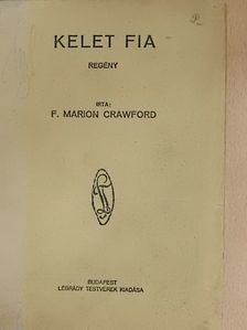 F. Marion Crawford - Kelet fia [antikvár]