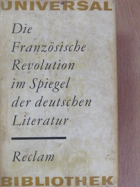 Friedrich Hölderlin - Die französische Revolution im Spiegel der deutschen Literatur [antikvár]