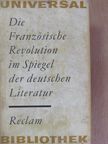 Friedrich Hölderlin - Die französische Revolution im Spiegel der deutschen Literatur [antikvár]