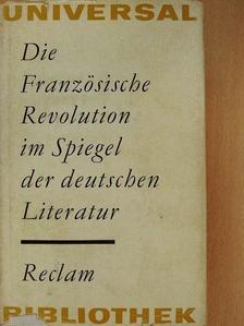 Friedrich Hölderlin - Die französische Revolution im Spiegel der deutschen Literatur [antikvár]