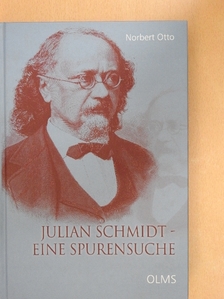 Norbert Otto - Julian Schmidt - Eine Spurensuche [antikvár]