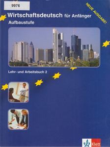 Dominique Macaire, Nicolas, Gerd - Wirtschaftsdeutsch für Anfänger - Aufbaustufe [antikvár]