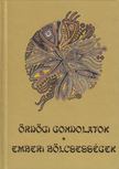 Vágó Zsuzsanna vál. - Ördögi gondolatok - emberi bölcsességek [antikvár]