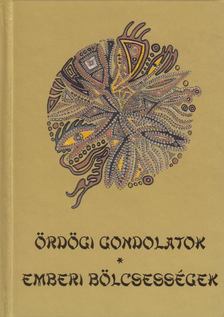 Vágó Zsuzsanna vál. - Ördögi gondolatok - emberi bölcsességek [antikvár]