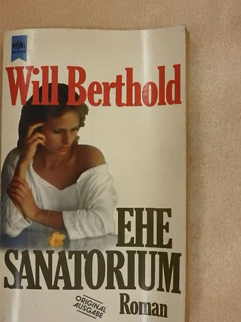 Will Berthold - Ehesanatorium [antikvár]