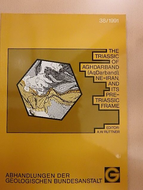 The Triassic of Aghdarband (AqDarband), NE-Iran, and its Pre-Triassic Frame [antikvár]
