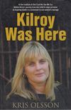 Kris Olsson - Kilroy Was Here [antikvár]