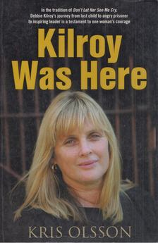 Kris Olsson - Kilroy Was Here [antikvár]