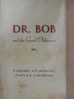 Bob Smith - Dr. Bob and the Good Oldtimers [antikvár]