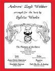 WEBBER, - THE PHANTOM OF THE OPERA. ARR. FOR THE  HARP BY SYLVIA WOODS