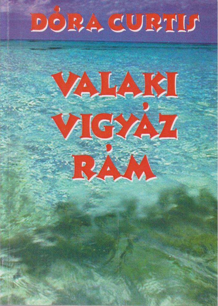 Dóra Curtis - Valaki vigyáz rám [antikvár]