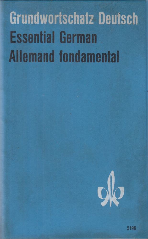Heinz Oehler - Grundwortschatz Deutsch / Essential German / Allemand fondamental [antikvár]
