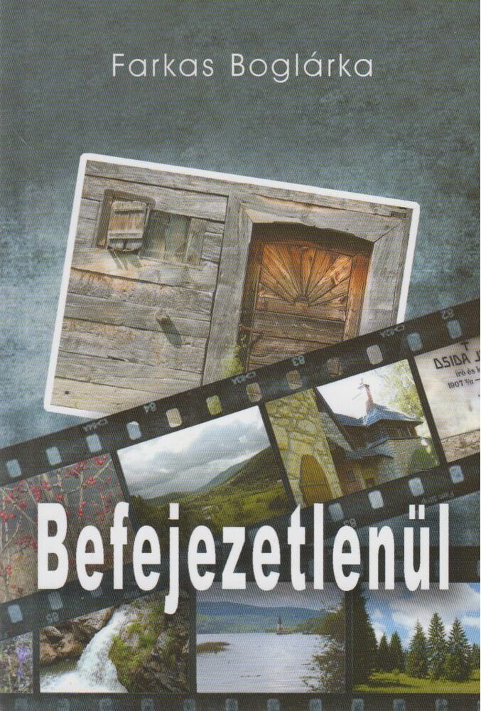 Farkas Boglárka - Befejezetlenül [antikvár]