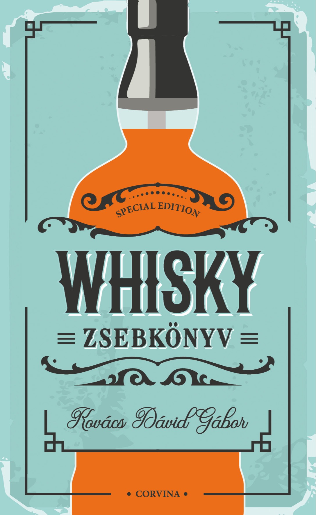 Kovács Dávid Gábor - Whisky zsebkönyv [eKönyv: epub, mobi]