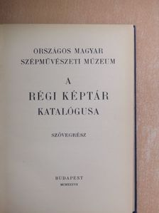 A régi képtár katalógusa I. [antikvár]