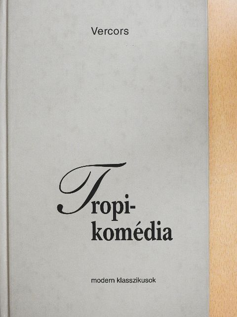 Vercors - Tropi-komédia [antikvár]