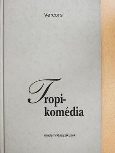 Vercors - Tropi-komédia [antikvár]