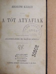Mikszáth Kálmán - A tót atyafiak [antikvár]