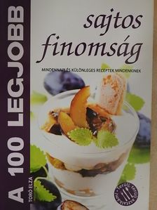 A 100 legjobb sajtos finomság [antikvár]