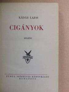 Kádár Lajos - Cigányok [antikvár]