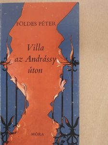 Földes Péter - Villa az Andrássy úton (dedikált példány) [antikvár]